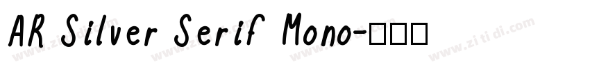 AR Silver Serif Mono字体转换